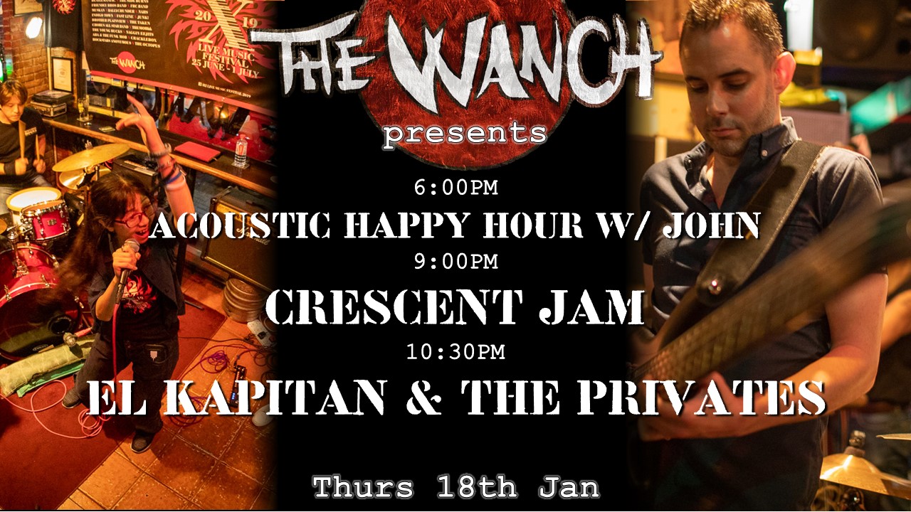 6pm Acoustic Happy Hour Features John w/ RE’CALL 9pm Crescent Jam 10:30pm El Kapitan & The Privates