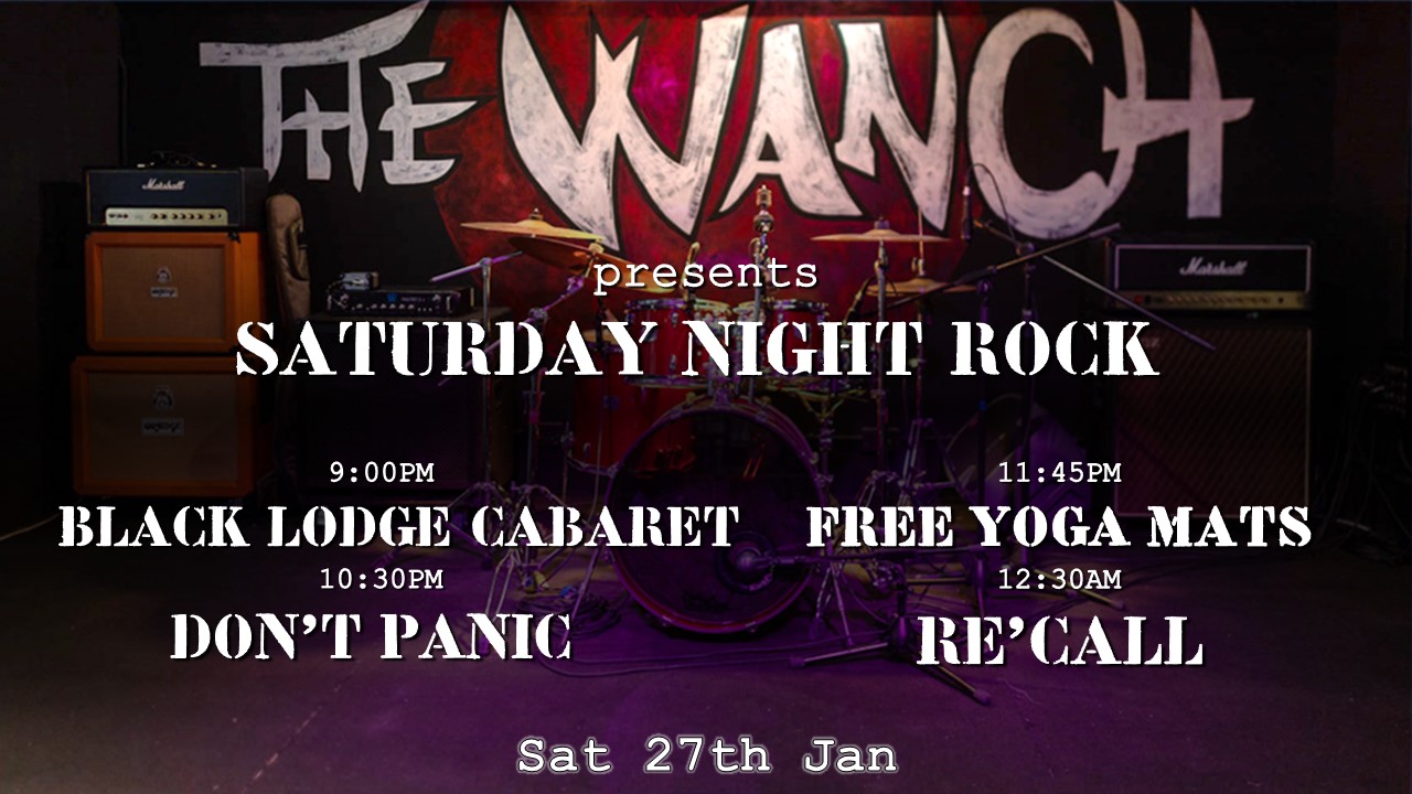 6pm Acoustic Happy Hour Featuring Benjie 8pm Shepherds The Weak 9pm Black Lodge Cabaret 10:30pm Don’t Panic 11:45pm Free Yoga Mats 12:30am RE’CALL
