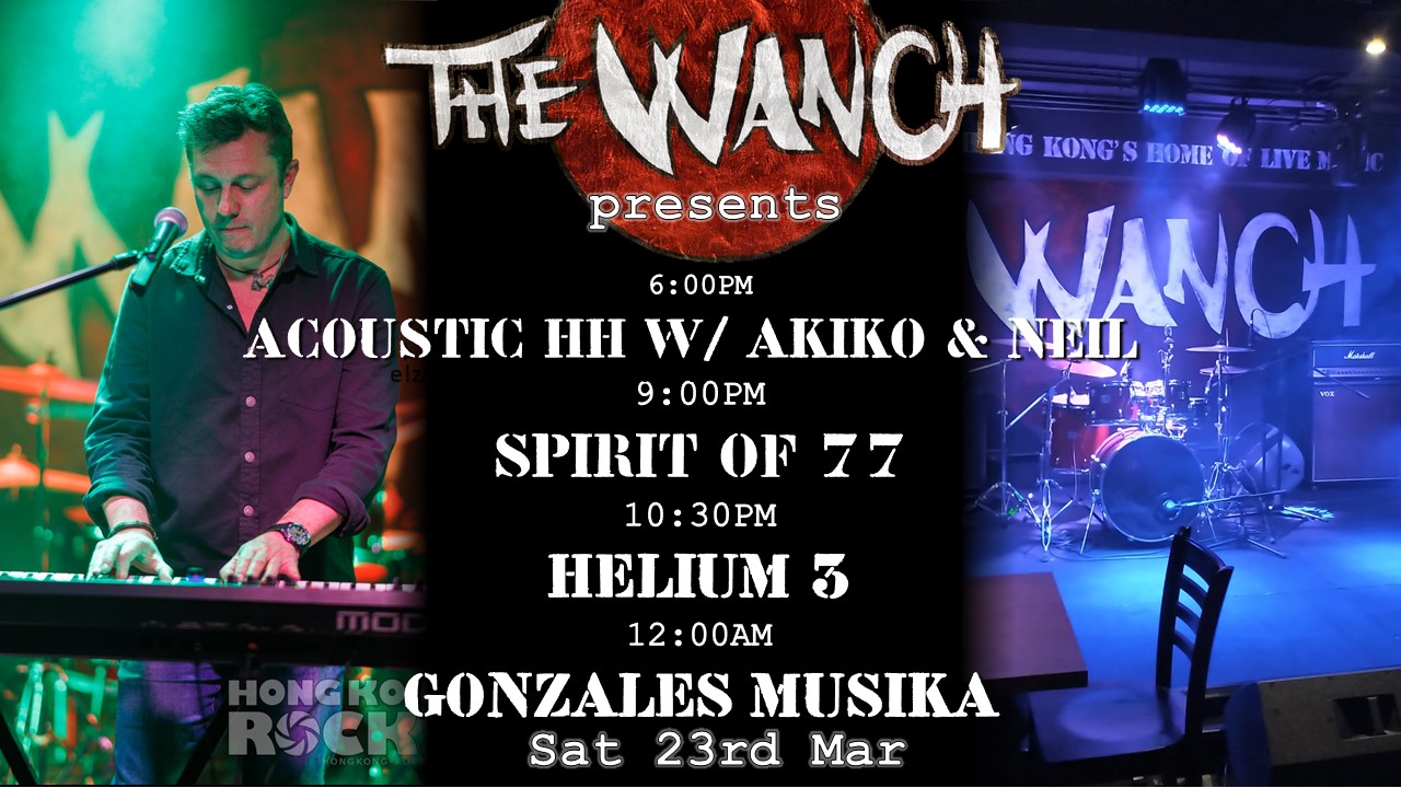 Doors open at 2pm 6pm Acoustic Happy Hour Featuring Akiko & Neil 9pm Spirit Of 77 10:30pm Helium 3 12am Gonzales Musika