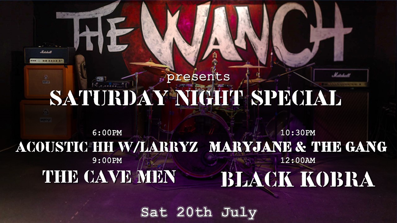 6pm Acoustic Happy Hour Featuring LarryZ 9pm The Cave Men 10:30pm Maryjane & The Gang 12am Black Kobra