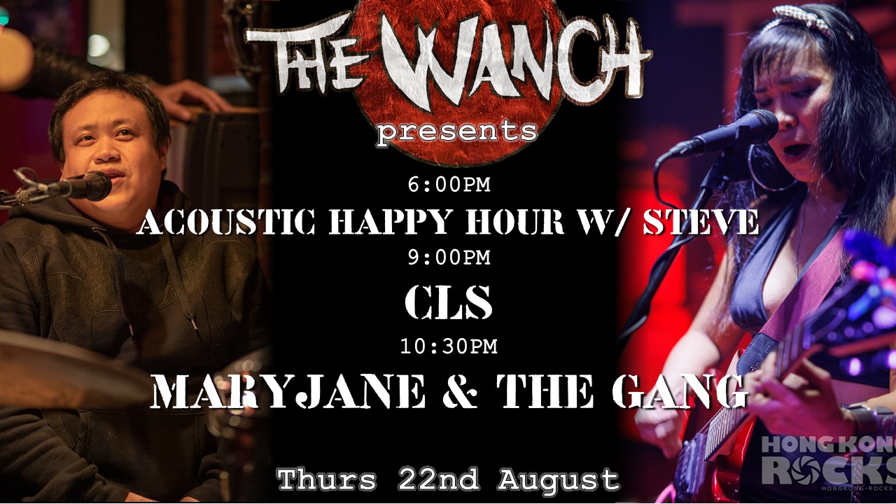 7pm Acoustic Happy Hour Featuring Steve 9pm CLS 10:30pm Maryjane & The Gang