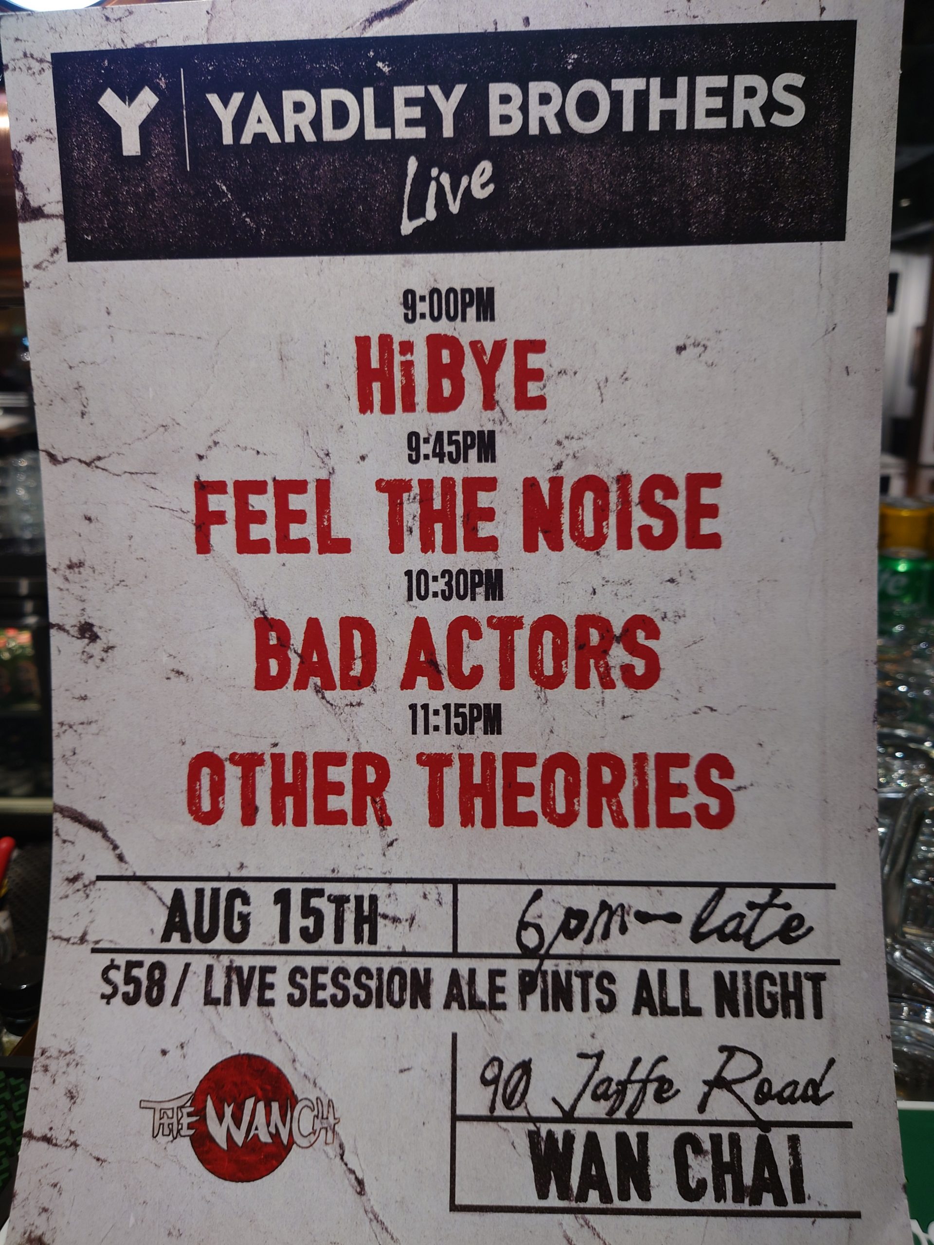 7pm Acoustic Happy Hour Featuring Steve 9pm Yardley Brothers Live Showcase Featuring HiBye, Feel The Noise, Bad Actors, & Other Theories. Yardley Brothers Live Sesson Ale $58/Pint All Night