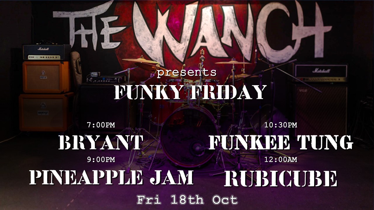 7pm Acoustic Happy Hour Featuring Bryant 9pm Pineapple Jam 10:30pm Funkee Tung 12am Rubicube
