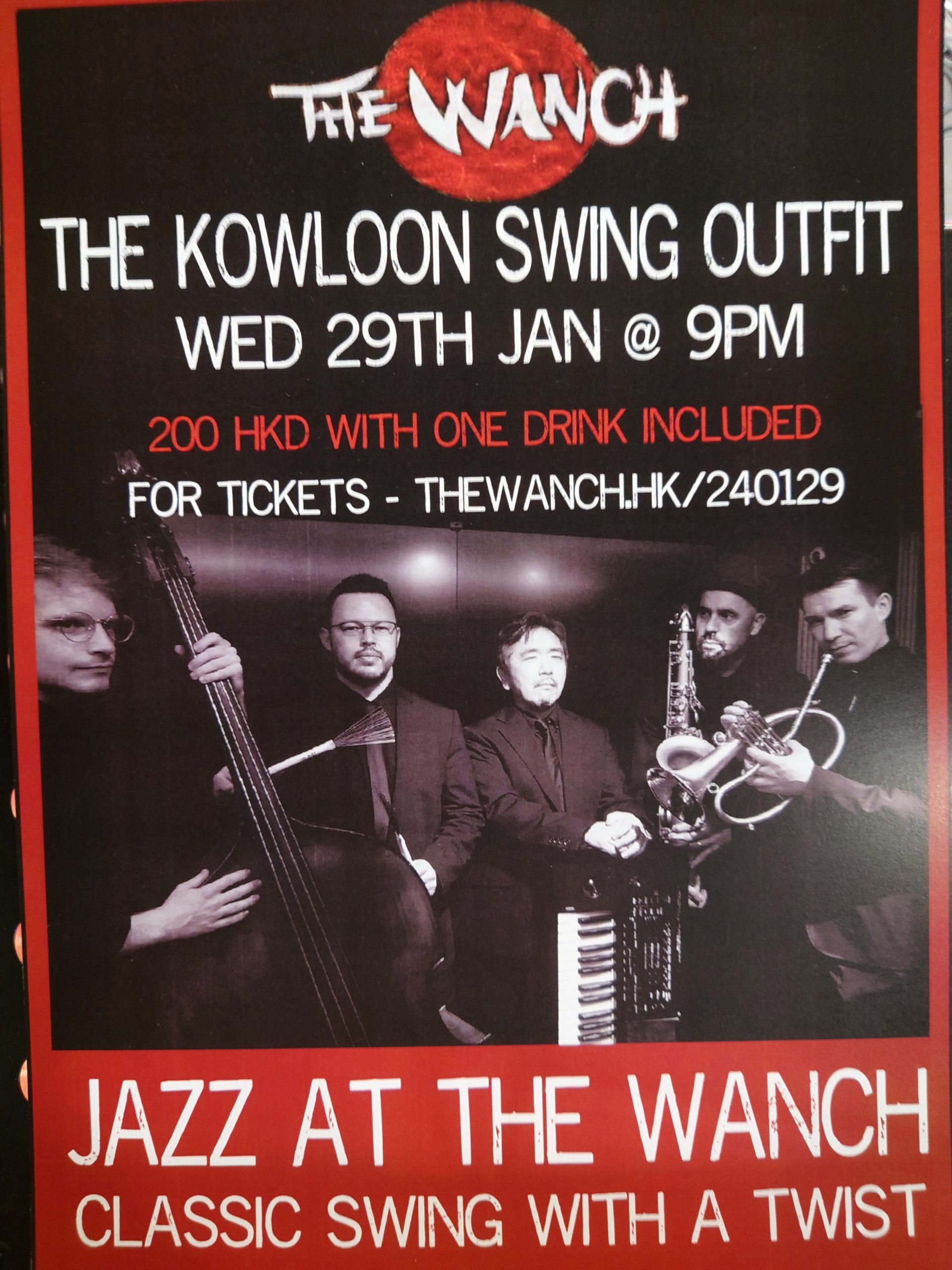 7pm Acoustic Happy Hour Featuring Steve 9pm Kowloon Swing Outfit (Ticketed Event $200 & Includes 1 Drink) 10:30pm Gonzales Musika