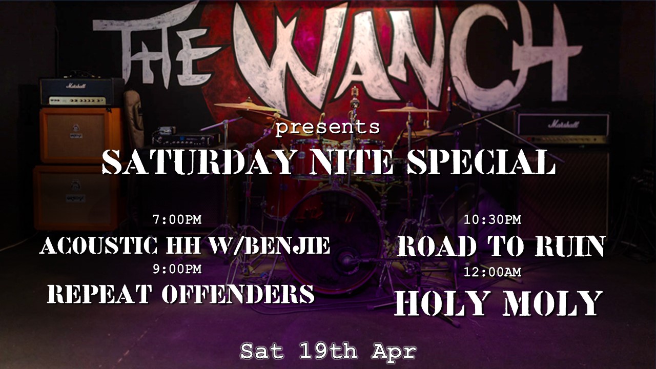 7pm Acoustic Happy Hour Featuring Benjie 9pm Repeat Offenders 10:30pm Road To Ruin 12am Holy Moly