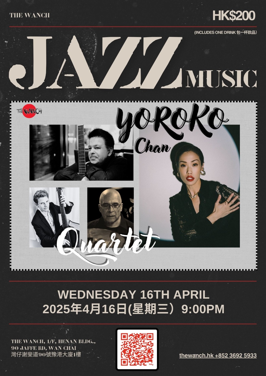 7pm Acoustic Happy Hour Featuring Jessa & Friends 9pm The Wanch Jazz Concert Series Features The Yoroko Chan Quartet $200 Entry Includes 1 Drink 10:30pm Jizza