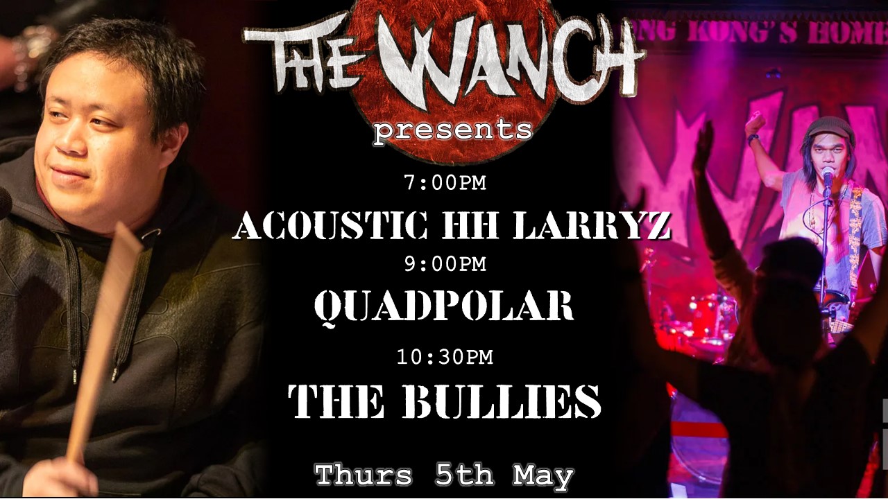 7pm Acoustic Happy Hour Featuring LarryZ 9pm Quadpolar (Formerly CLS) 10:30pm The Bullies