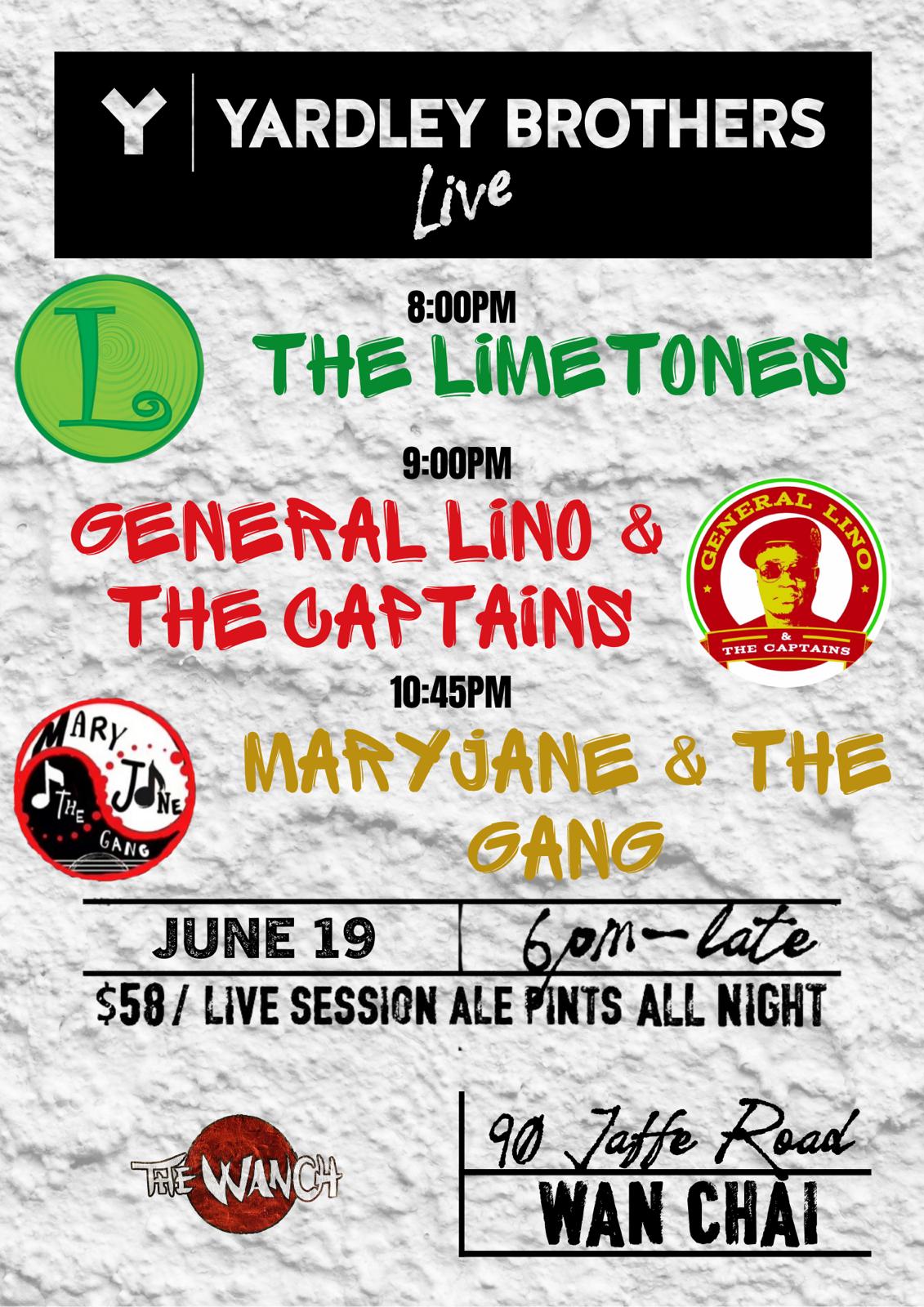 6pm Acoustic Happy Hour Featuring LarryZ 8pm Yardley Brothers Live Featuring The Limetones General Lino & The Captains and Maryjane & The Gang