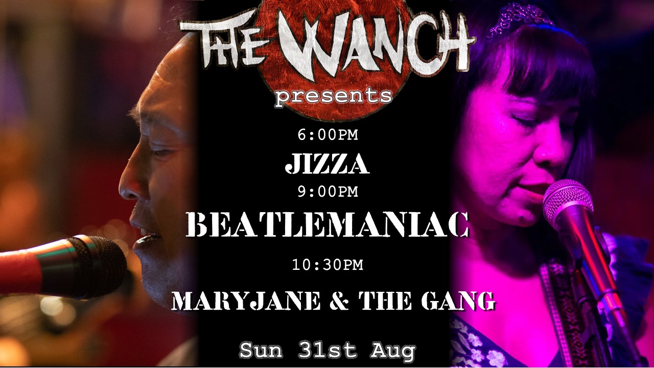 6pm Jizza 9pm Beatlemaniac (Beatles Tribute Band) 10:30pm Maryjane & The Gang