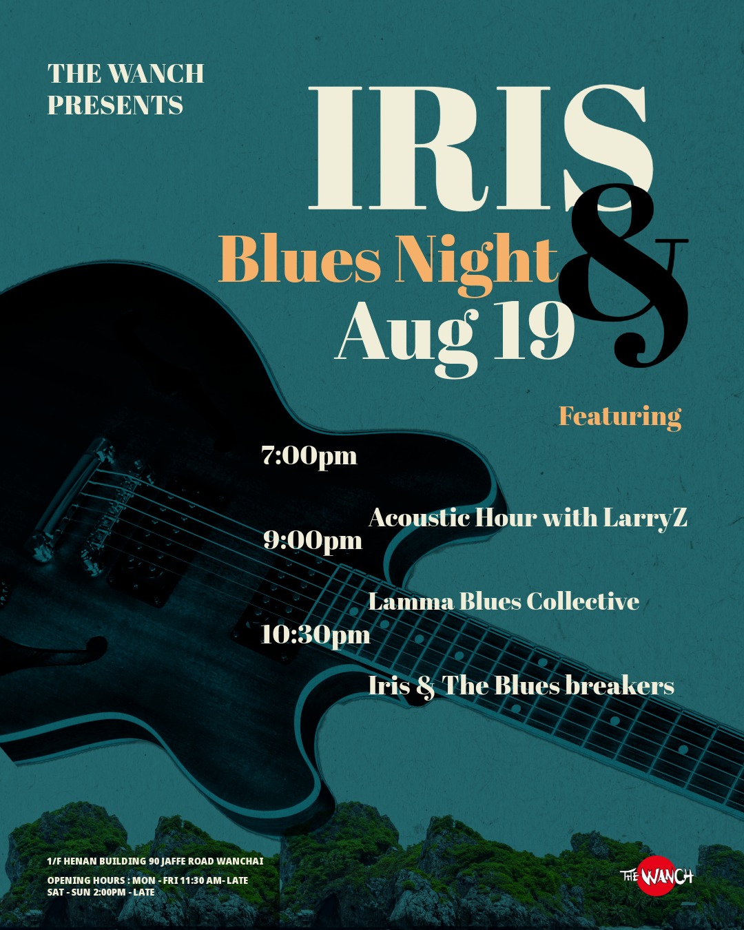 7pm Acoustic Happy Hour Featuring LarryZ 9pm Blues Night Hosted by Iris 9pm Lamma Blues Collective 10:30pm Iris & The Bluesbreakers