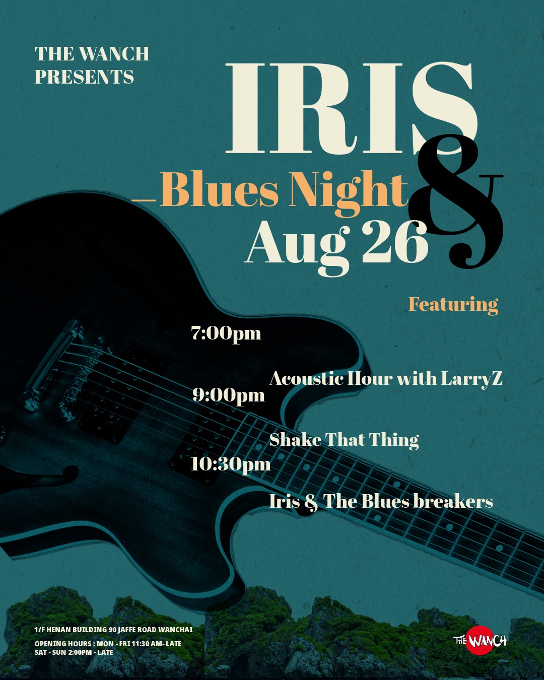 7pm Acoustic Happy Hour Featuring LarryZ 9pm Iris Blues Night featuring Ram Chung & Shake That Thing 10:30pm Iris & The Bluesbreakers