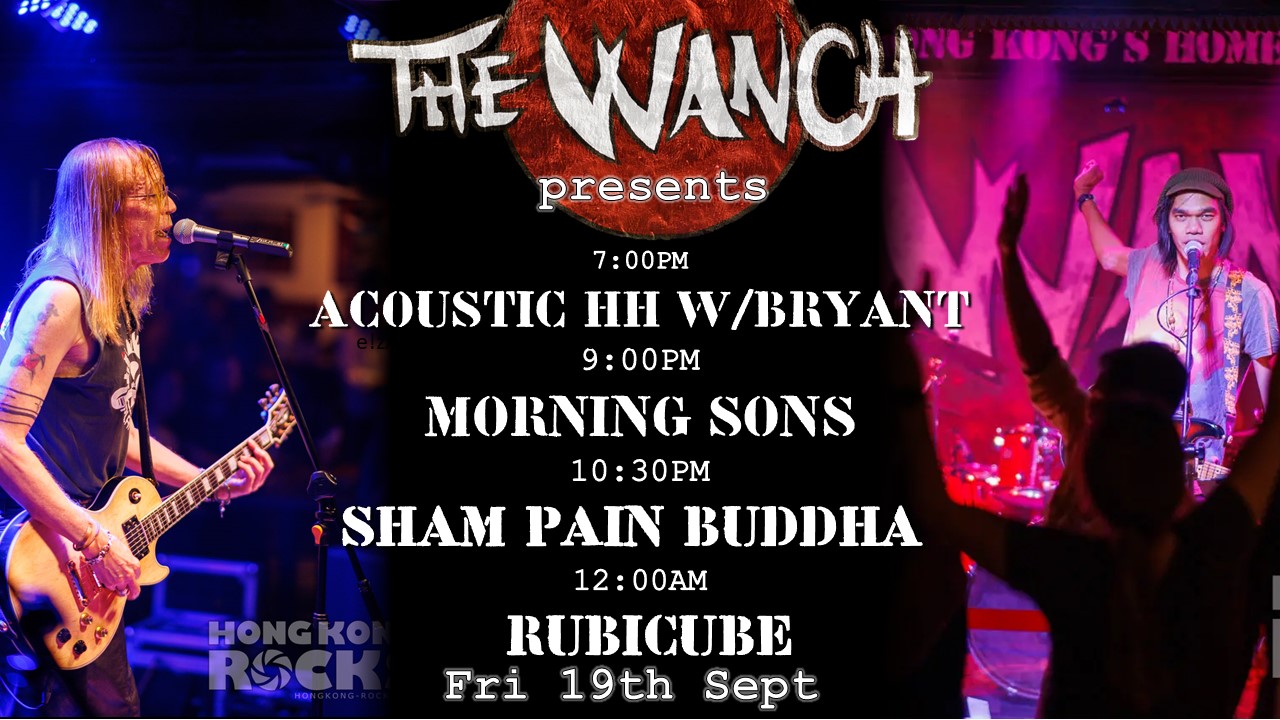 7pm Acoustic Happy Hour Bryant 9pm Morning Sons 10:30pm Sham Pain Buddha 12am Rubicube