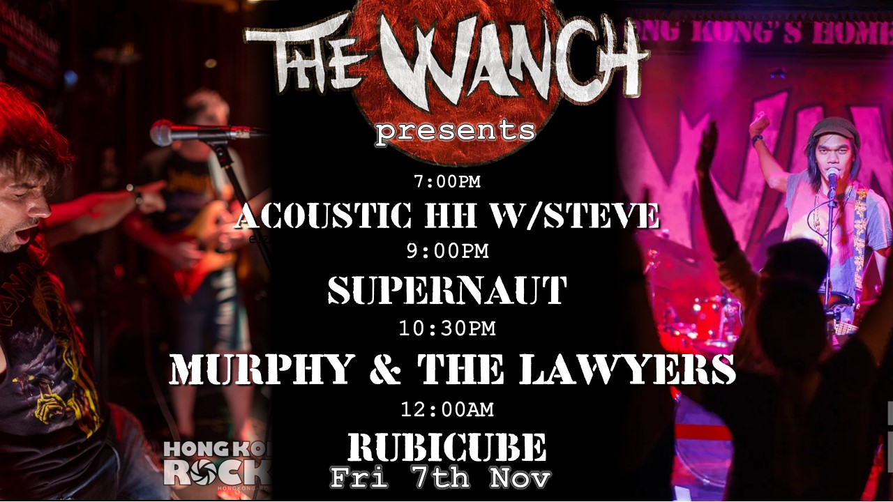 7pm Acoustic Happy Hour Featuring Steve 9pm Supernaut 10:30pm Murphy & The Lawyers 12am Rubicube