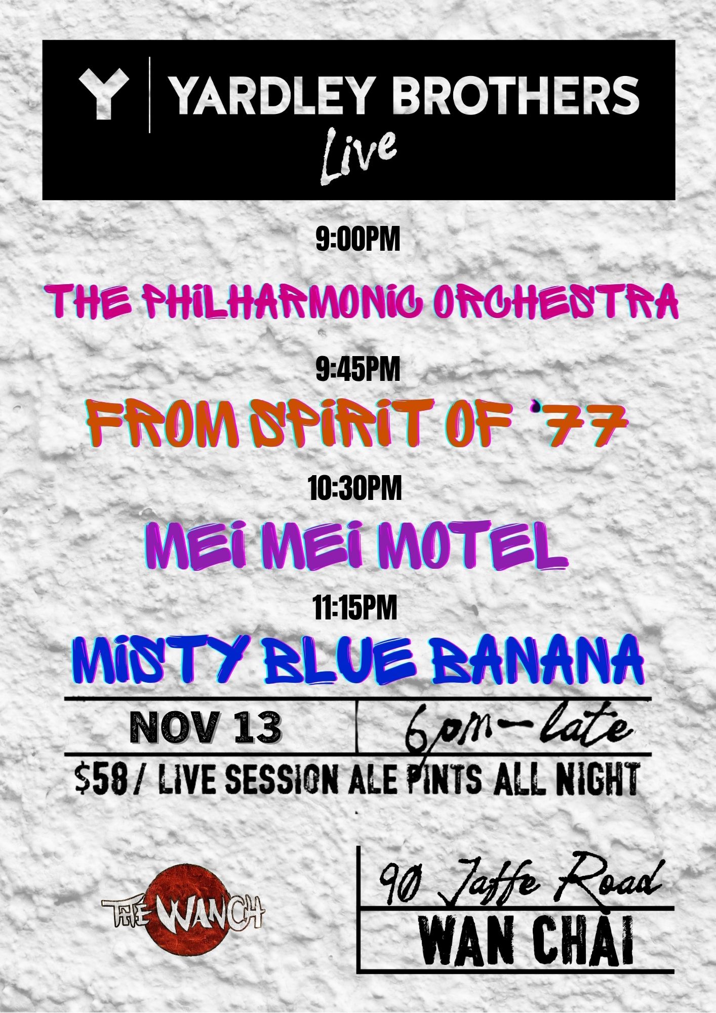 7pm Acoustic Happy Hour Featuring Eduin 9pm Yardley Brothers Live Featuring The Philharmonic Orchestra, From Spirit Of 77, Mei Mei Motel, & Misty Blue Banana