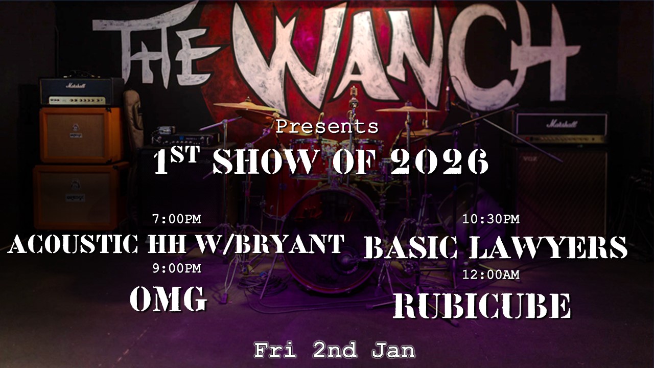 7pm Acoustic Happy Hour Featuring Bryant 9pm OMG 10:30pm The Chainsaw 12am Rubicube