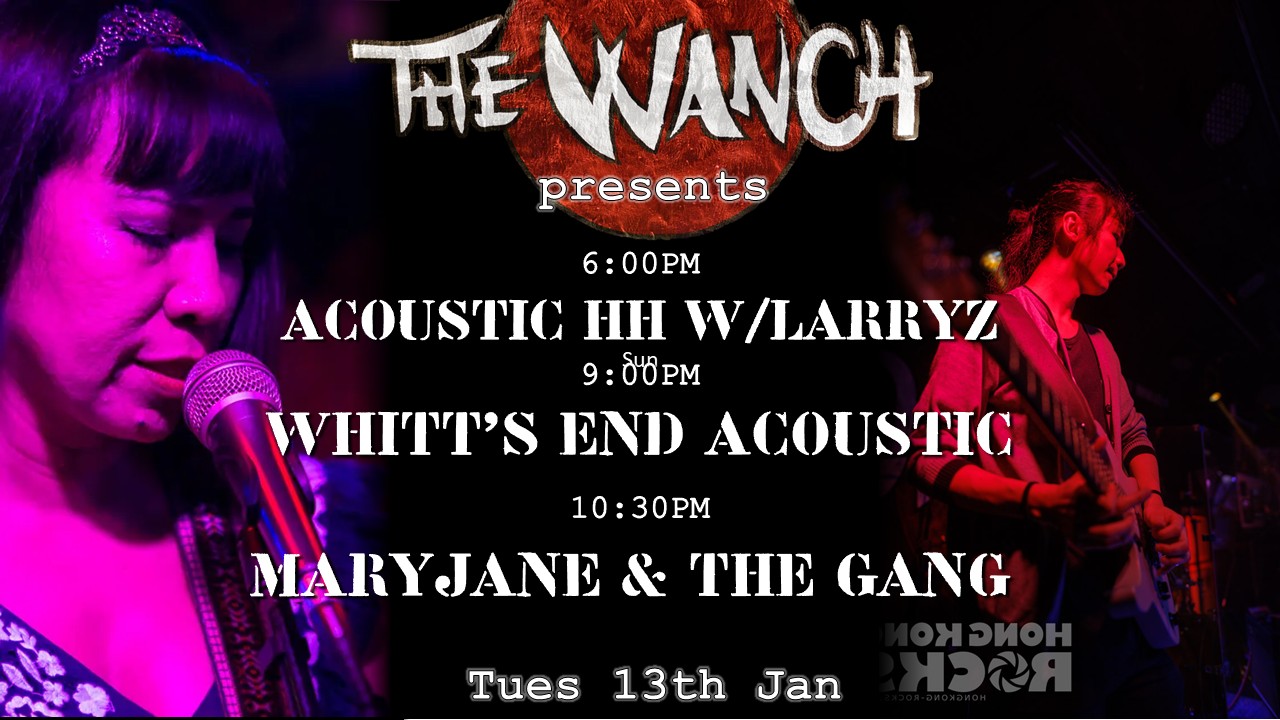 7pm Acoustic Happy Hour Featuring LarryZ 9pm Iris Blues Night with Special Guest Whitt’s End Acoustic 10:30pm Maryjane & The Gang
