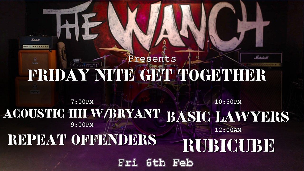 7pm Acoustic Happy Hour Featuring Bryant 9pm Repeat Offenders 10:30pm Basic Lawyers 12am Rubicube