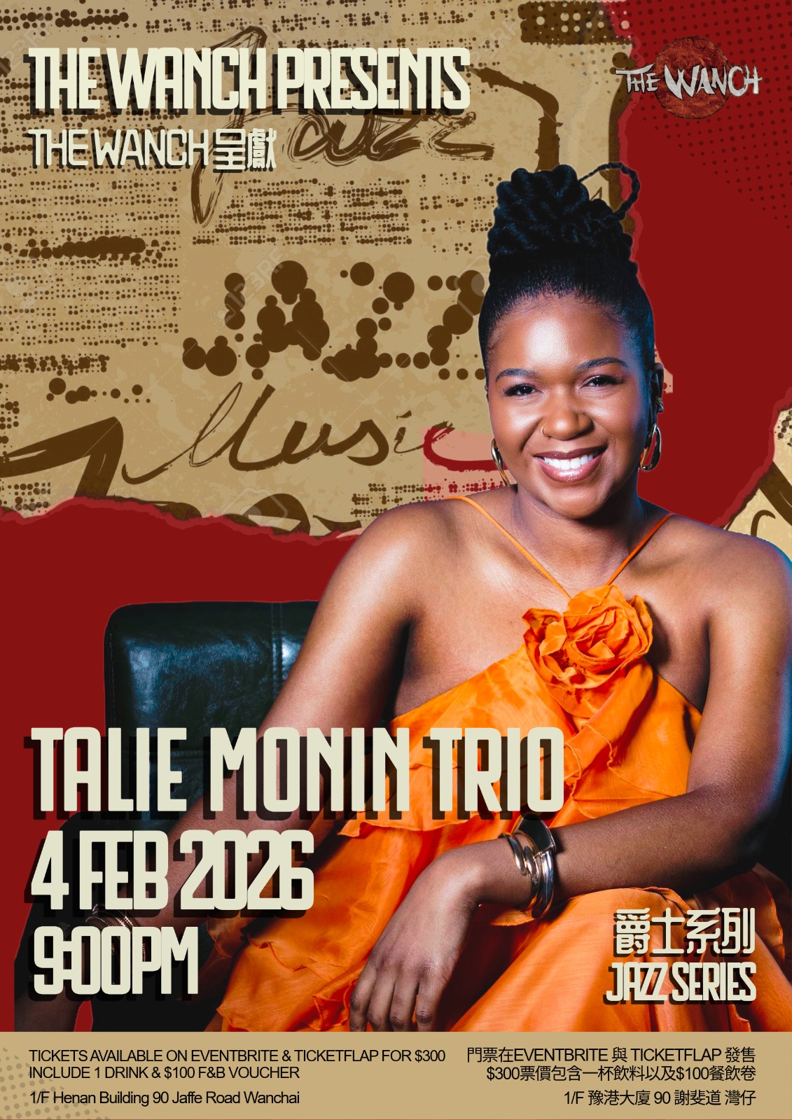 7pm Acoustic Happy Hour Featuring Iris. 9pm The Wanch Jazz Series Features The Talie Monin Trio $300 Advance via Eventbrite or Ticketflap $350 At The Door 10:30pm Wanchai Rejects